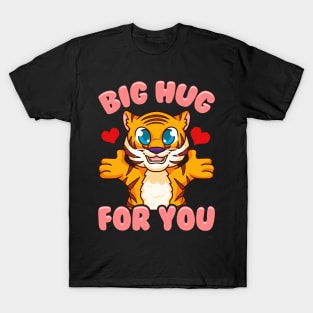 Cute & Funny Big Hug For You Adorable Baby Tiger T-Shirt